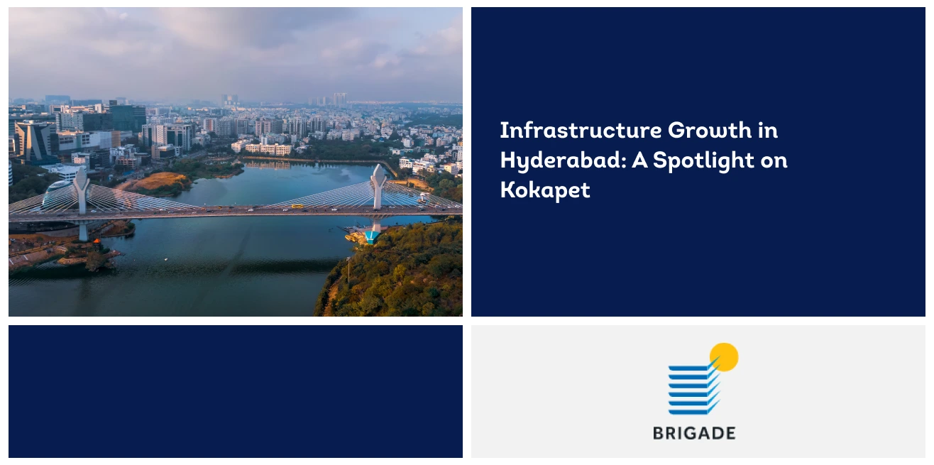 Infrastructure Growth in Hyderabad: A Spotlight on Kokapet